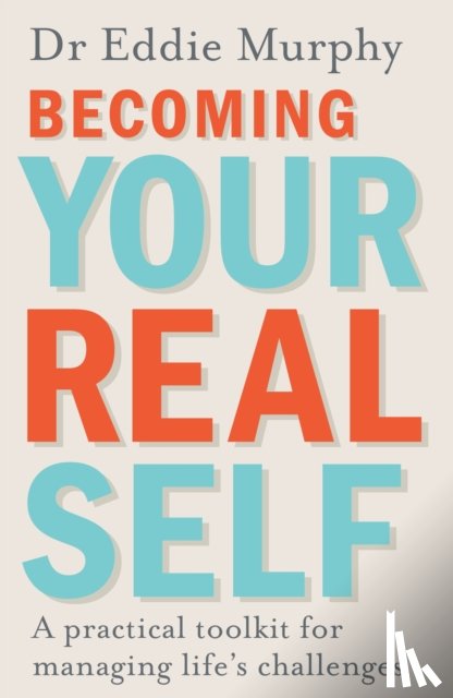 Murphy, Dr Eddie - Becoming Your Real Self