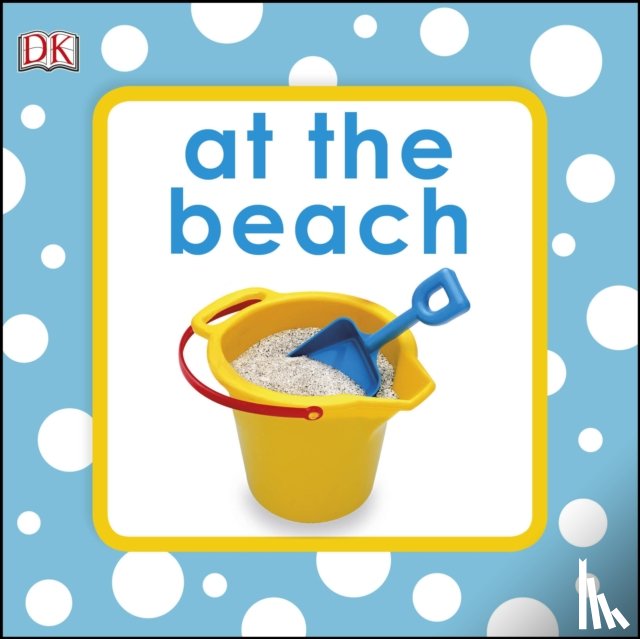 DK - Squeaky Baby Bath Book At The Beach
