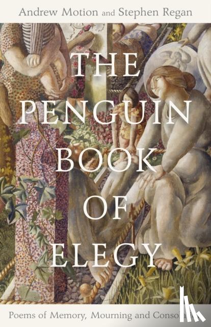 Regan, Prof Stephen, Motion, Andrew - The Penguin Book of Elegy