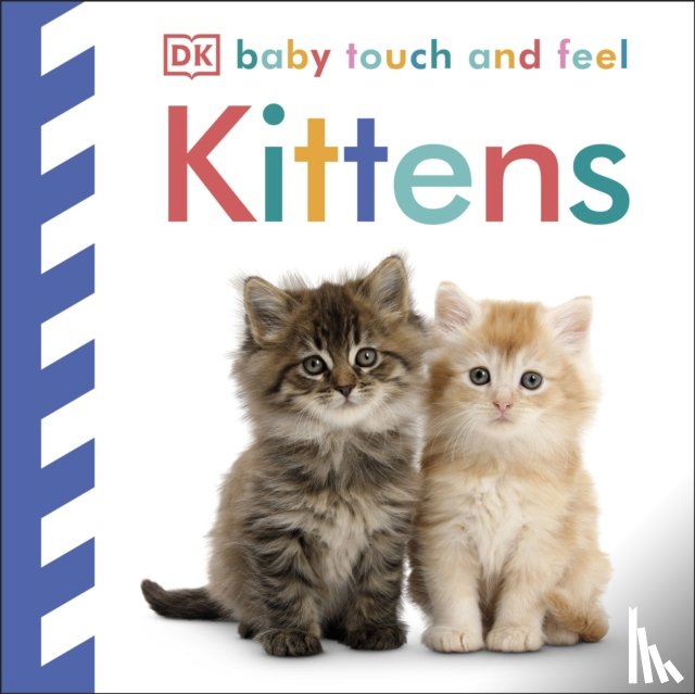 DK - Baby Touch and Feel Kittens