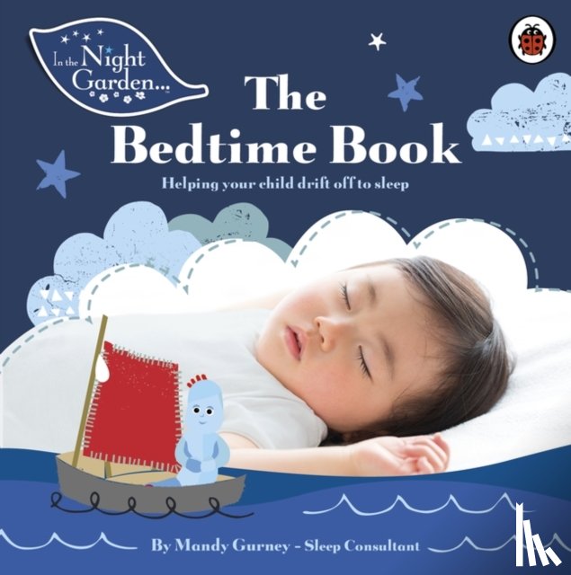 Gurney, Mandy - In the Night Garden: The Bedtime Book