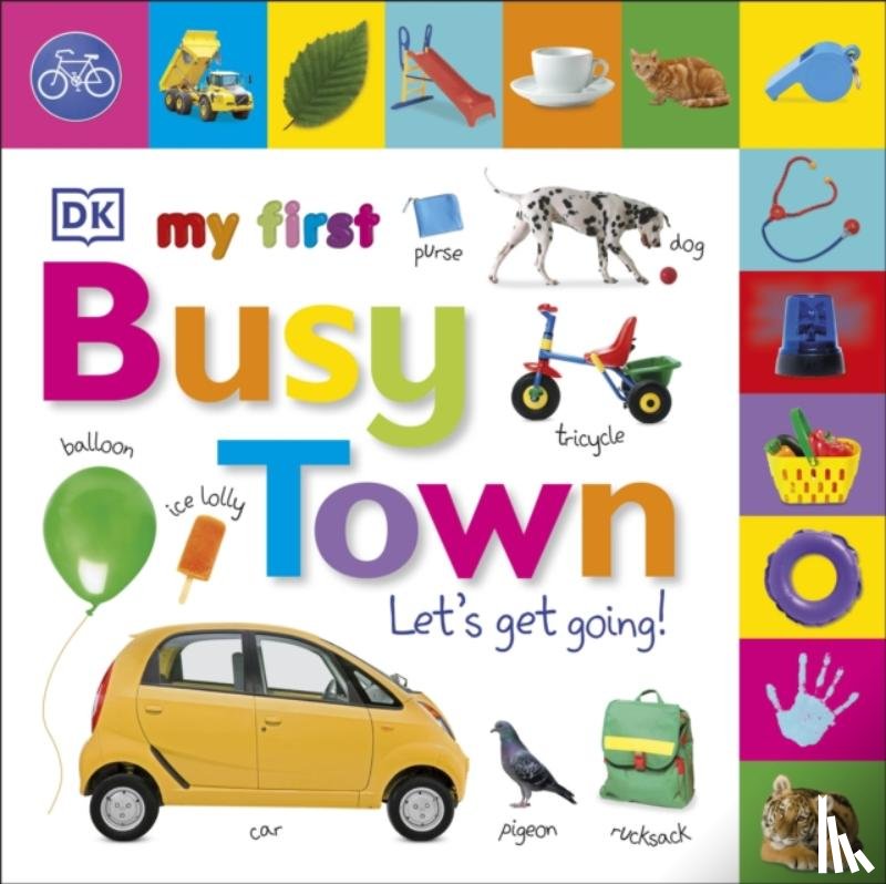 DK - My First Busy Town Let's Get Going