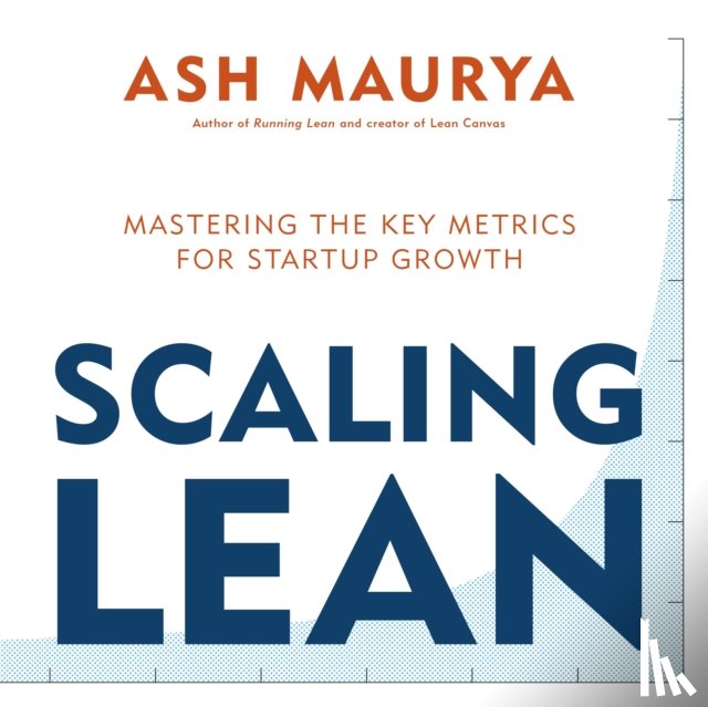 Maurya, Ash - Scaling Lean