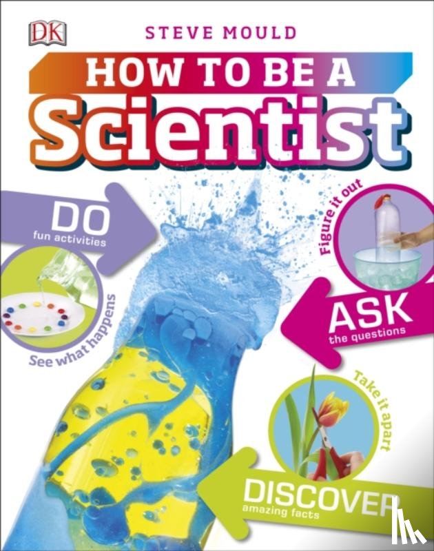 Mould, Steve - How to Be a Scientist