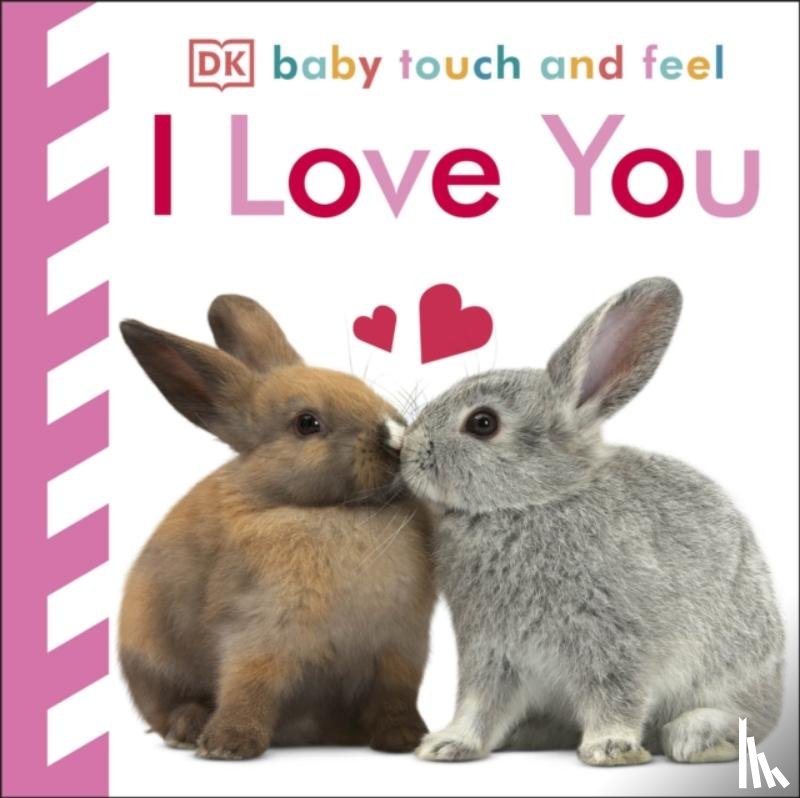 DK - Baby Touch and Feel I Love You