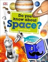 Cruddas, Sarah - Do You Know About Space?