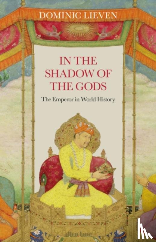 Lieven, Dominic - In the Shadow of the Gods