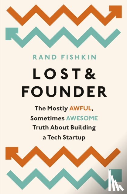 Fishkin, Rand - Lost and Founder
