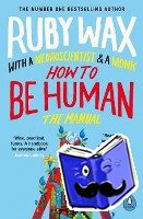 Wax, Ruby - How to Be Human