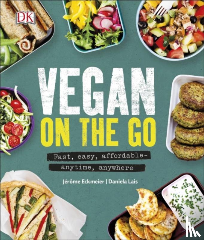 Eckmeier, Jerome, Lais, Daniela - Vegan on the Go