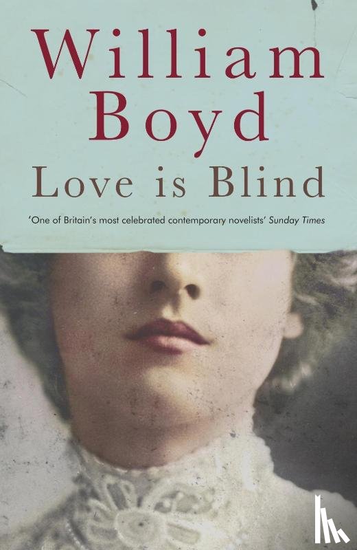 Boyd, William - Love is Blind