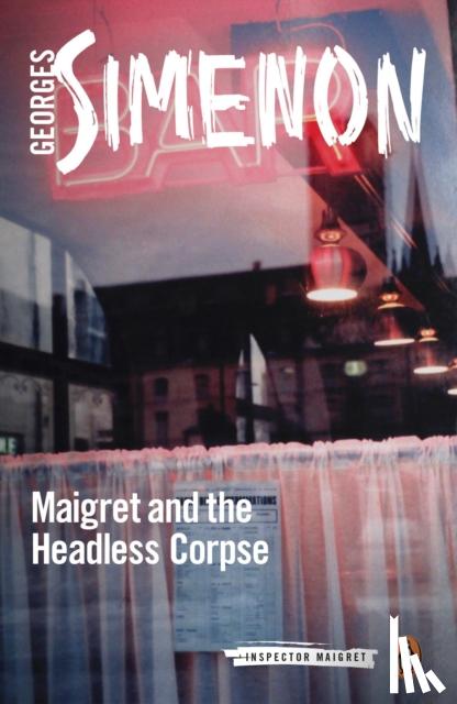 Simenon, Georges - Maigret and the Headless Corpse