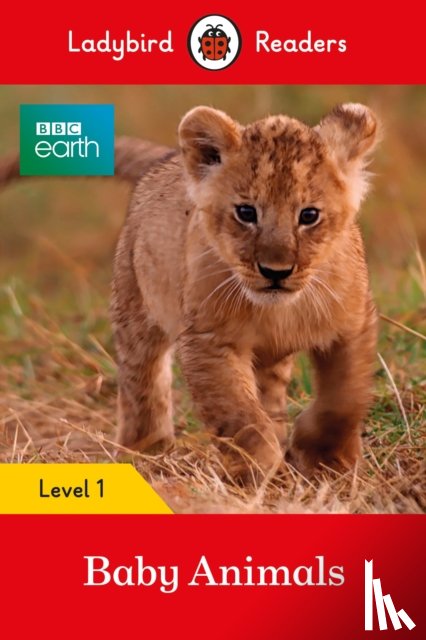 Ladybird - Ladybird Readers Level 1 - BBC Earth - Baby Animals (ELT Graded Reader)