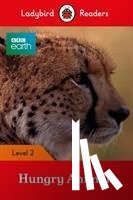 Ladybird - Ladybird Readers Level 2 - BBC Earth - Hungry Animals (ELT Graded Reader)