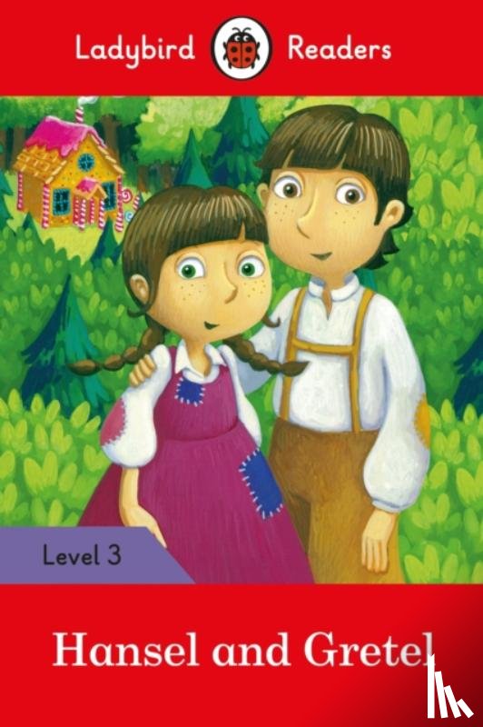 Ladybird - Ladybird Readers Level 3 - Hansel and Gretel (ELT Graded Reader)