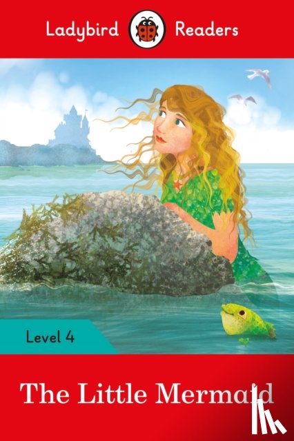 Ladybird - Ladybird Readers Level 4 - The Little Mermaid (ELT Graded Reader)