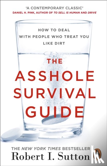 Sutton, Robert I - The Asshole Survival Guide