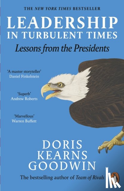Goodwin, Doris Kearns - Leadership in Turbulent Times