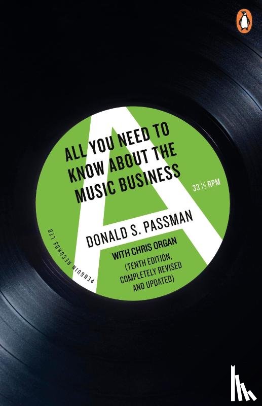 Passman, Donald S - All You Need to Know About the Music Business