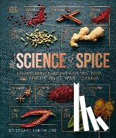 Farrimond, Dr. Stuart - The Science of Spice