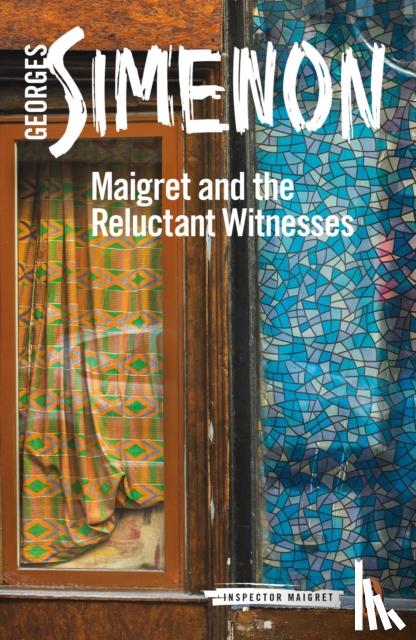 Simenon, Georges - Maigret and the Reluctant Witnesses