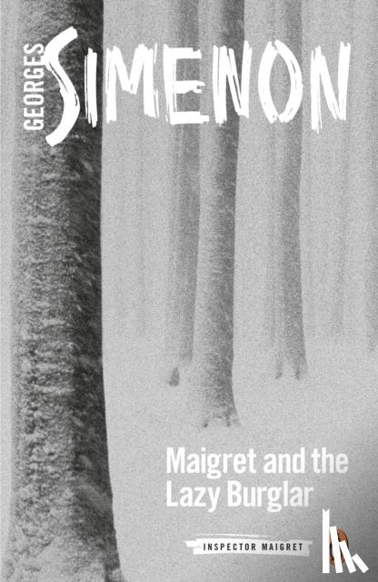 Simenon, Georges - Maigret and the Lazy Burglar