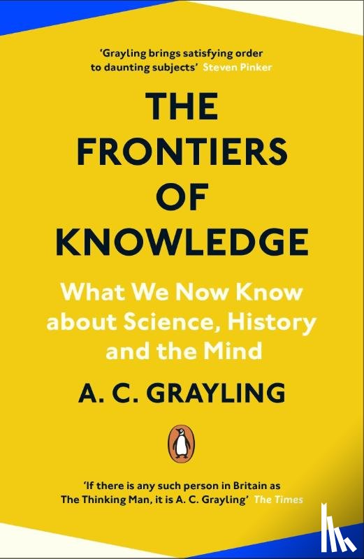 Grayling, A.C. - The Frontiers of Knowledge