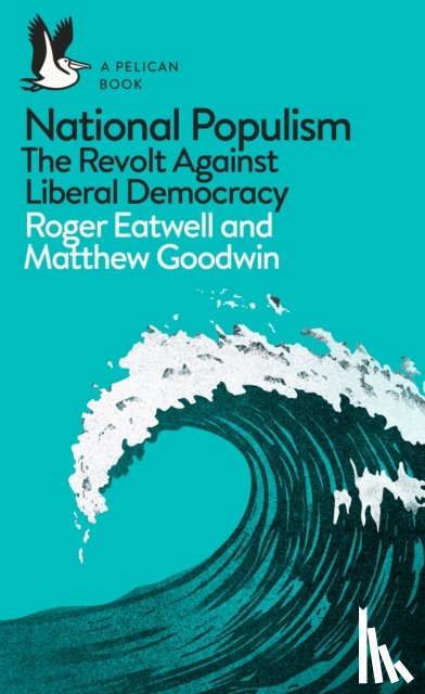 Eatwell, Roger, Goodwin, Matthew - National Populism