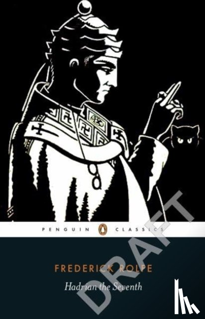 Rolfe, Frederick - Hadrian the Seventh