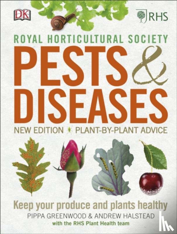 Halstead, Andrew, Greenwood, Pippa - RHS Pests & Diseases