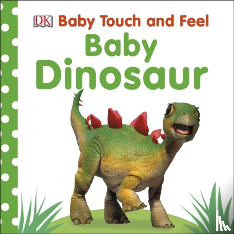 DK - Baby Touch and Feel Baby Dinosaur