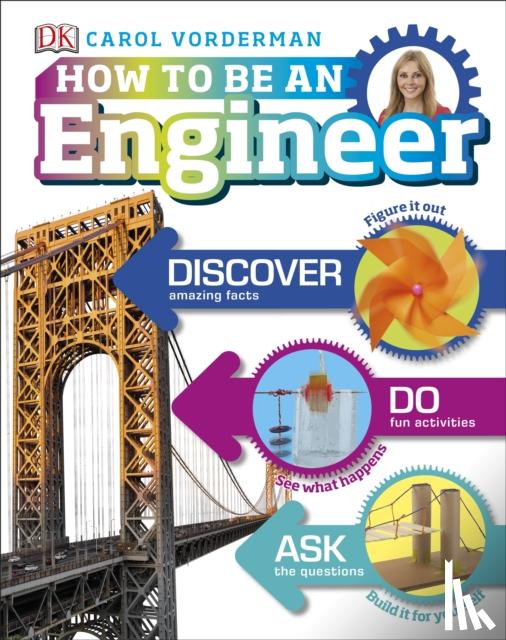 Vorderman, Carol - How to Be an Engineer