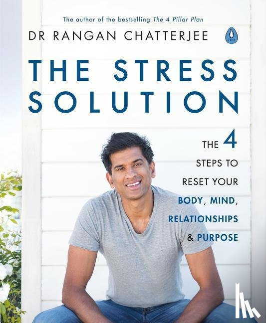 Chatterjee, Dr Rangan - The Stress Solution