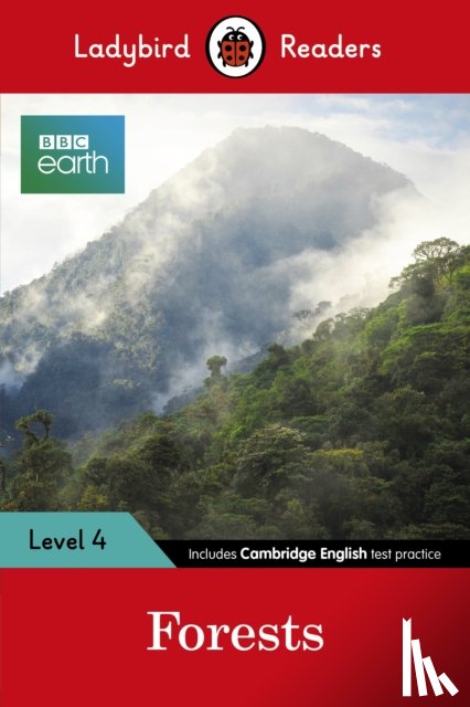 Ladybird - Ladybird Readers Level 4 - BBC Earth - Forests (ELT Graded Reader)