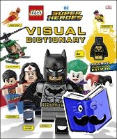 Dowsett, Elizabeth, Kaplan, Arie - LEGO DC Comics Super Heroes Visual Dictionary