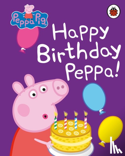 Peppa Pig - Peppa Pig: Happy Birthday, Peppa