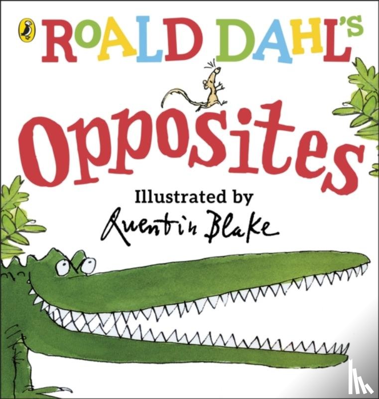 Dahl, Roald - Roald Dahl's Opposites