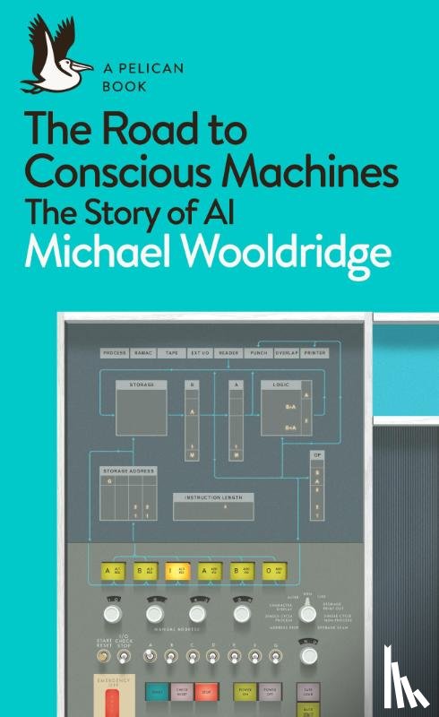 Wooldridge, Michael - The Road to Conscious Machines