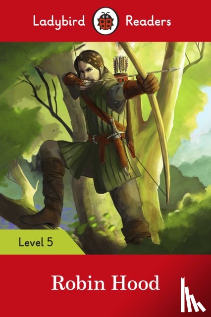 Ladybird - Ladybird Readers Level 5 - Robin Hood (ELT Graded Reader)