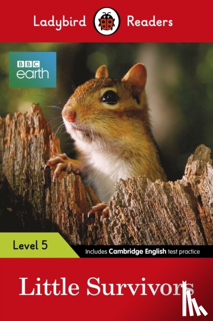 Ladybird - Ladybird Readers Level 5 - BBC Earth - Little Survivors (ELT Graded Reader)