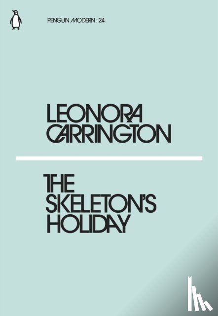 Carrington, Leonora - The Skeleton's Holiday