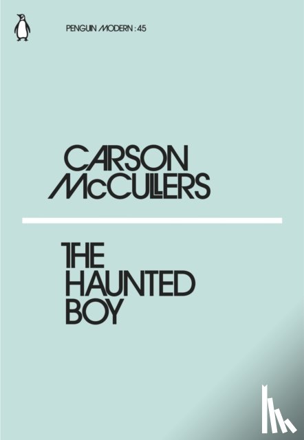 McCullers, Carson - The Haunted Boy