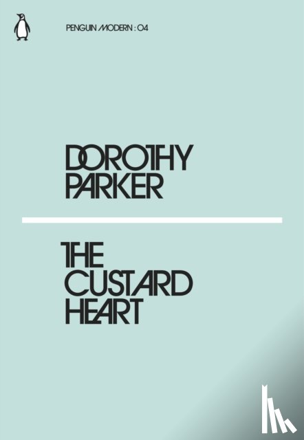 Parker, Dorothy - The Custard Heart