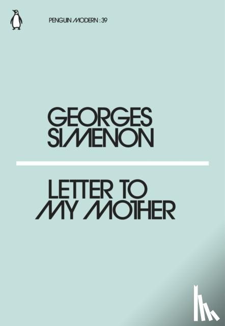 Simenon, Georges - Letter to My Mother