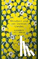 Arnim, Elizabeth von - Elizabeth and her German Garden