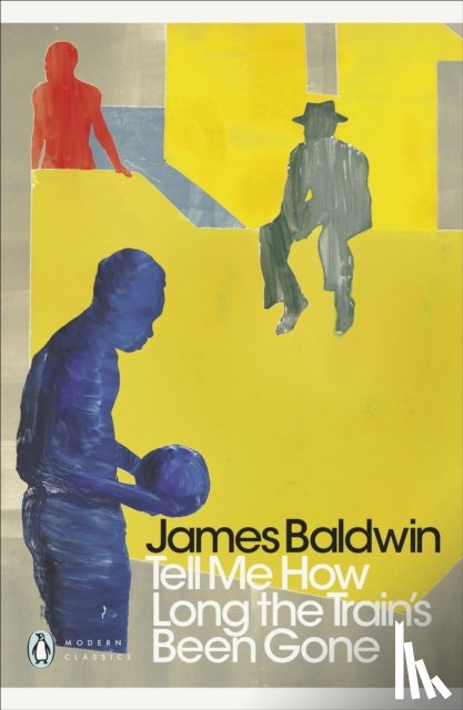 Baldwin, James - Tell Me How Long the Train's Been Gone