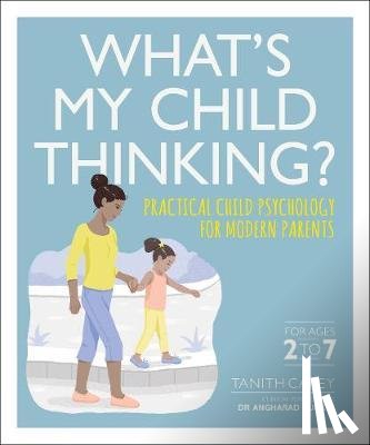 Carey, Tanith - What's My Child Thinking?