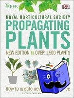 Toogood, Alan, Royal Horticultural Society (DK Rights) (DK IPL) - RHS Propagating Plants