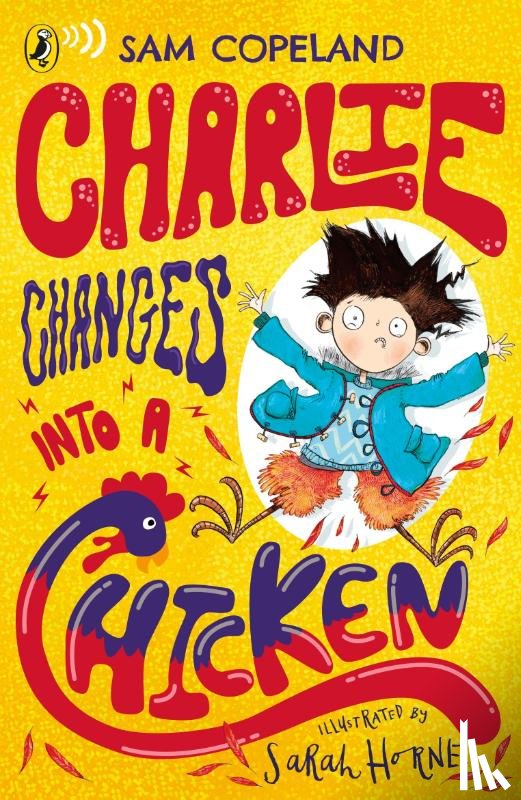 Copeland, Sam - Charlie Changes Into a Chicken