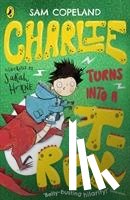 Copeland, Sam - Charlie Turns Into a T-Rex
